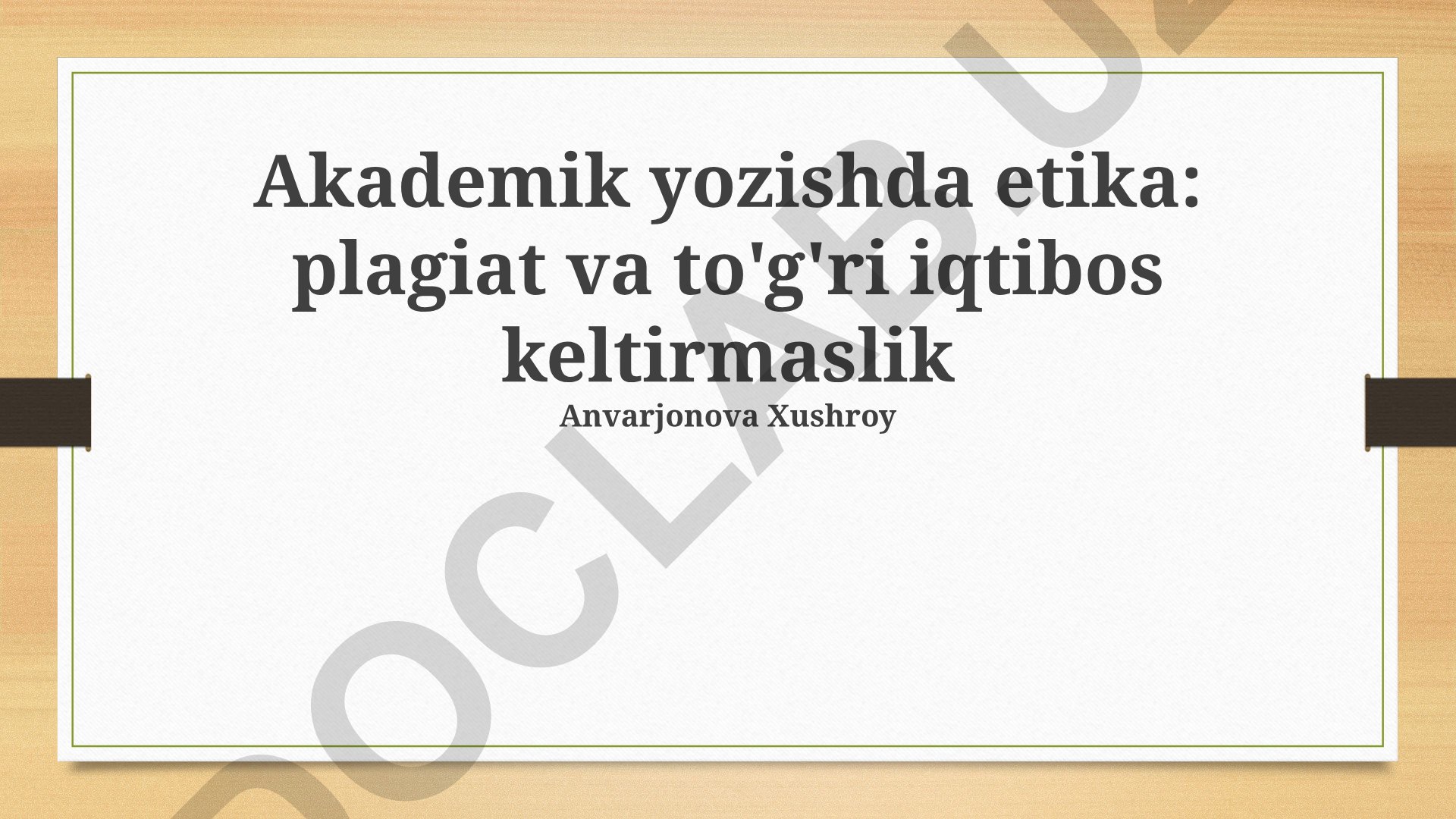 Akademik yozishda plagiat va to'g'ri iqtibos keltirish
