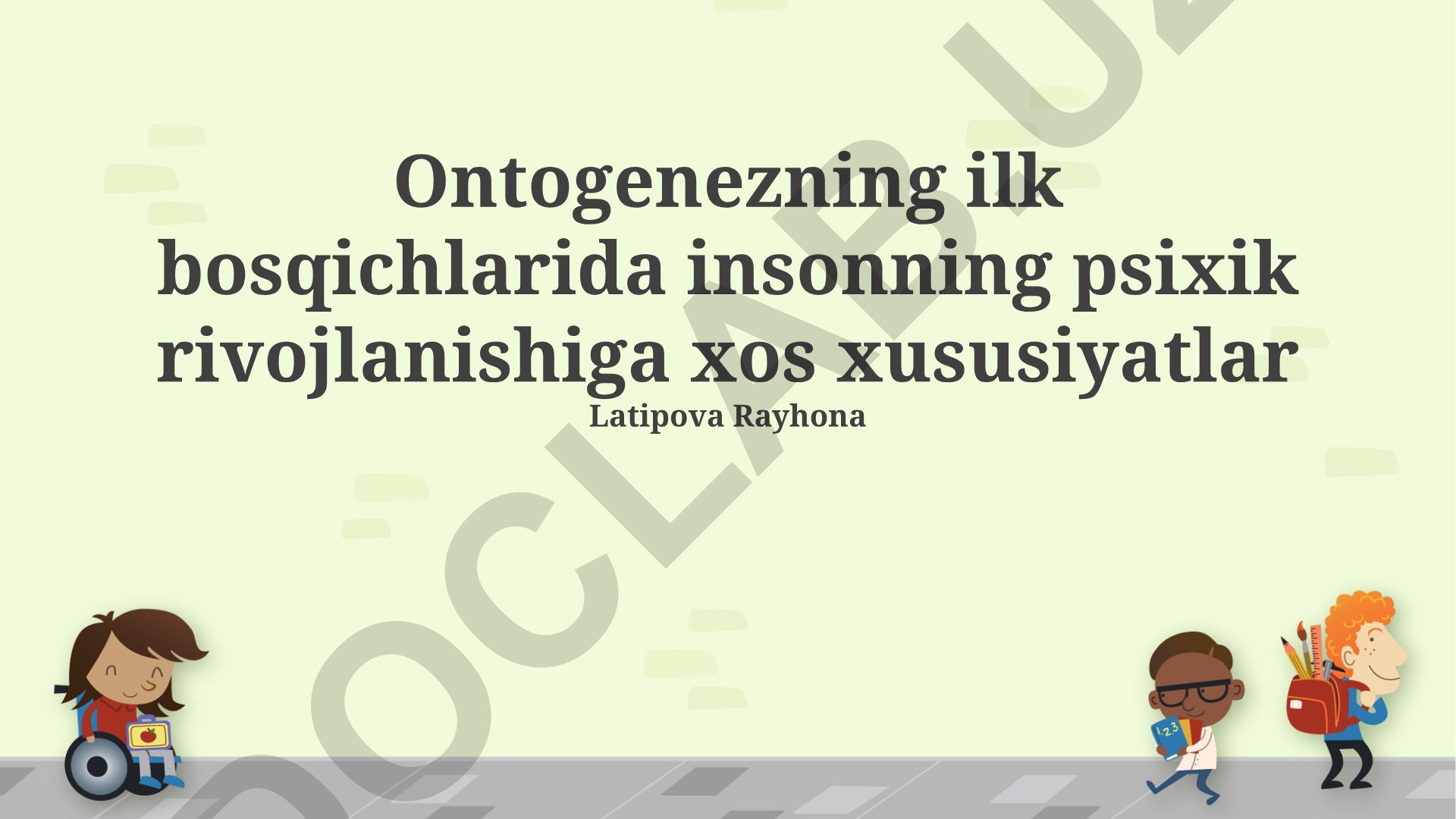 Ontogenezning ilk bosqichlarida inson psixik rivojlanishi