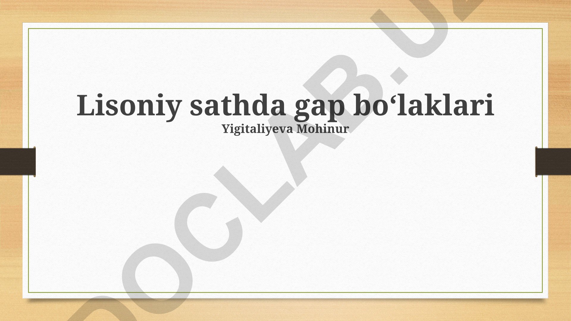 Gap bo'laklari turlari va vazifalari