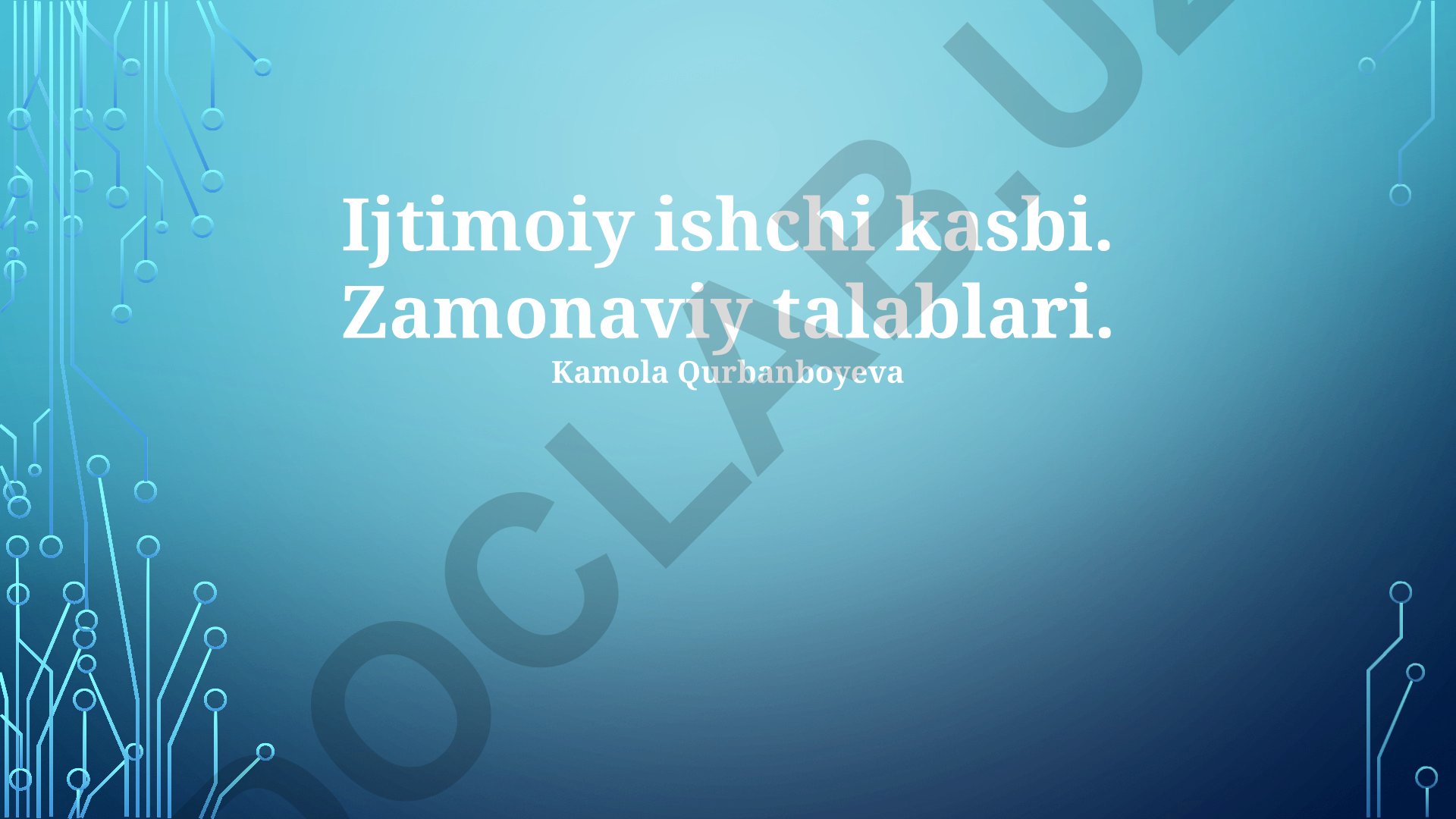 Ijtimoiy ishchi kasbi va zamonaviy talablar