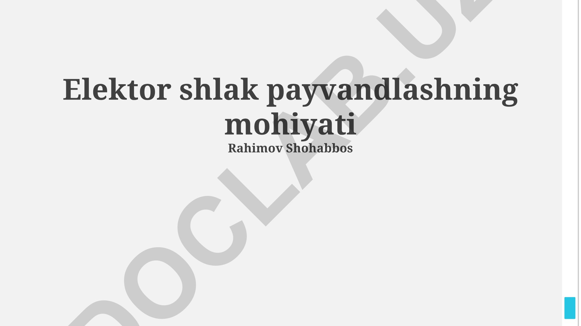 Elektor shlak payvandlashning mohiyati va jarayoni