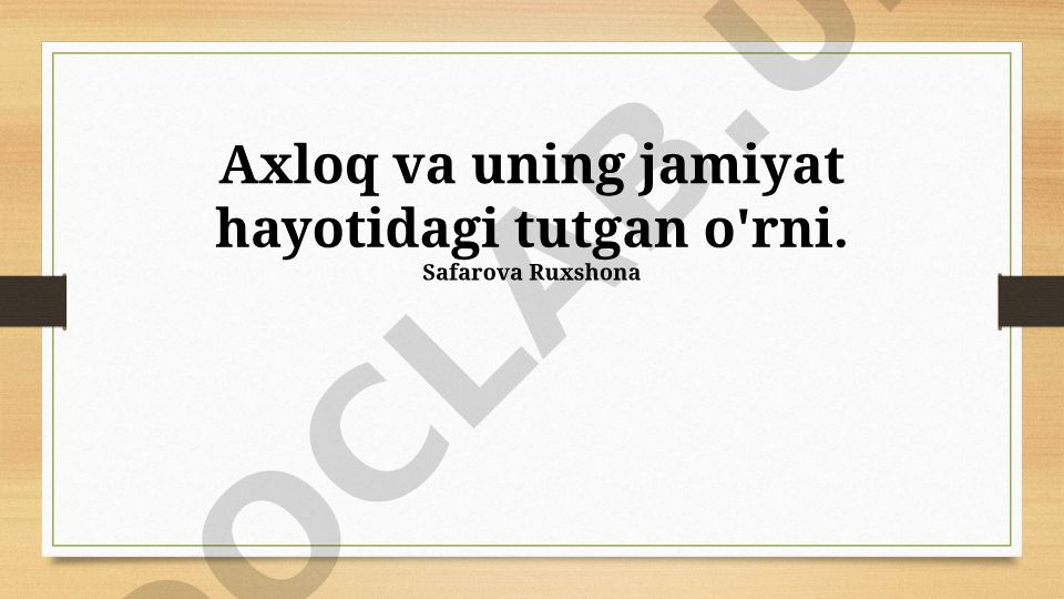 Axloq va uning jamiyat hayotidagi tutgan o'rni