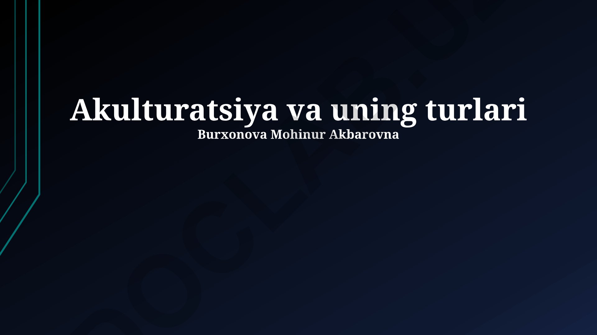 Akulturatsiya va uning turlari
