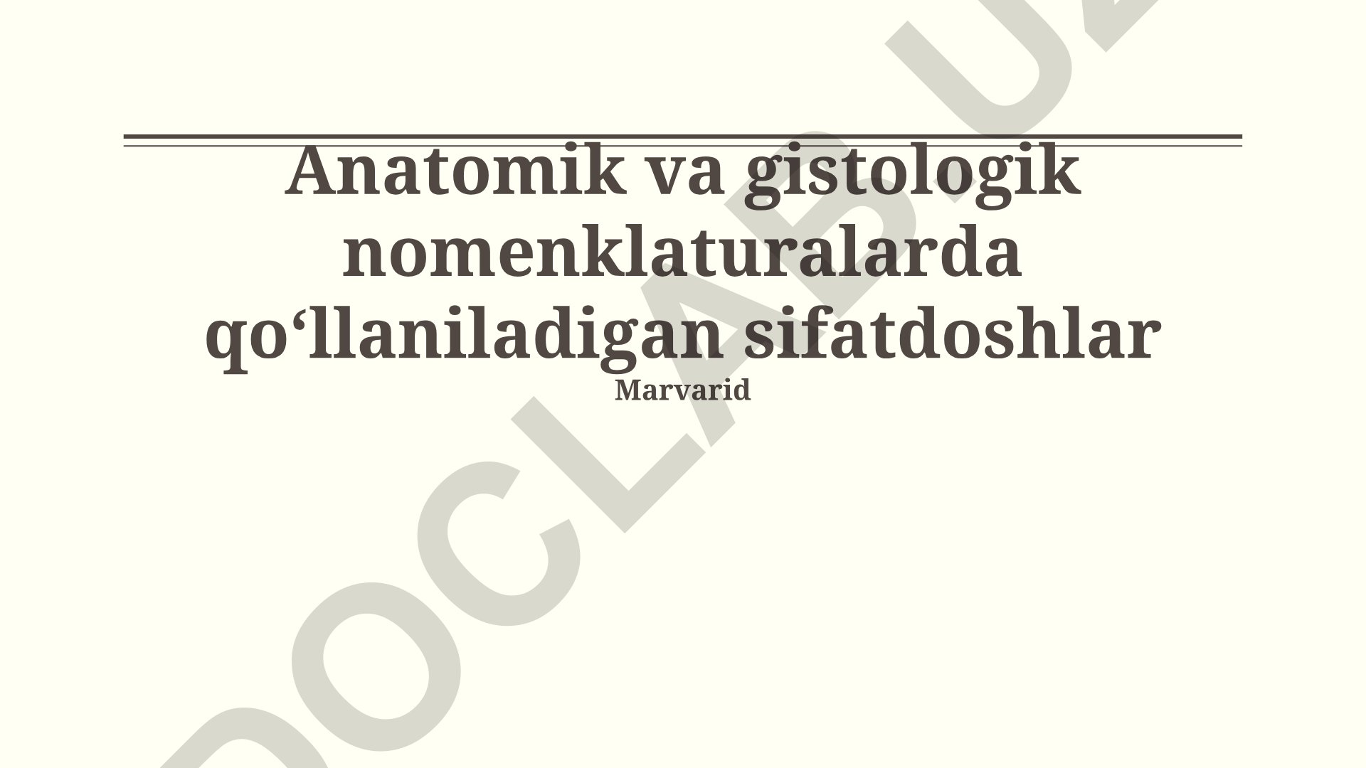 Anatomik va gistologik nomenklaturalarda qoʻllaniladigan sifatdoshlar