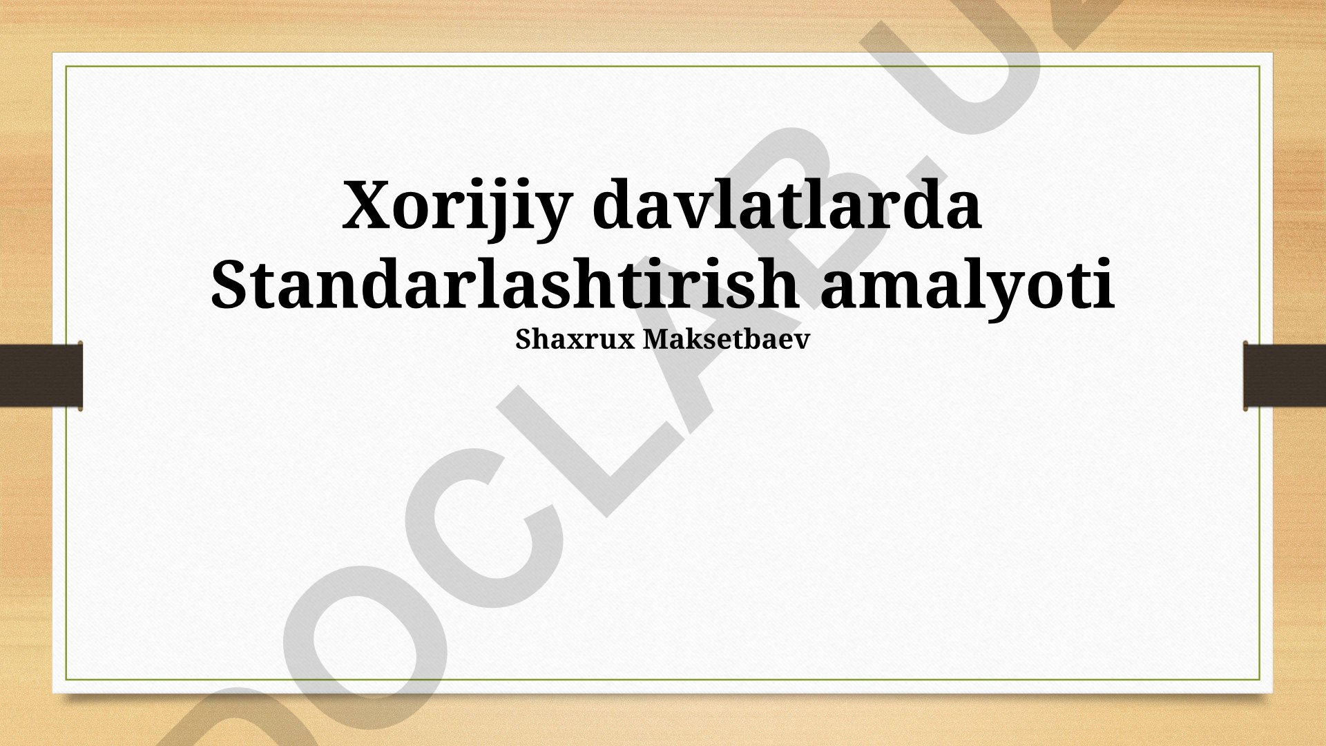 Xorijiy davlatlarda standartlashtirish amaliyoti