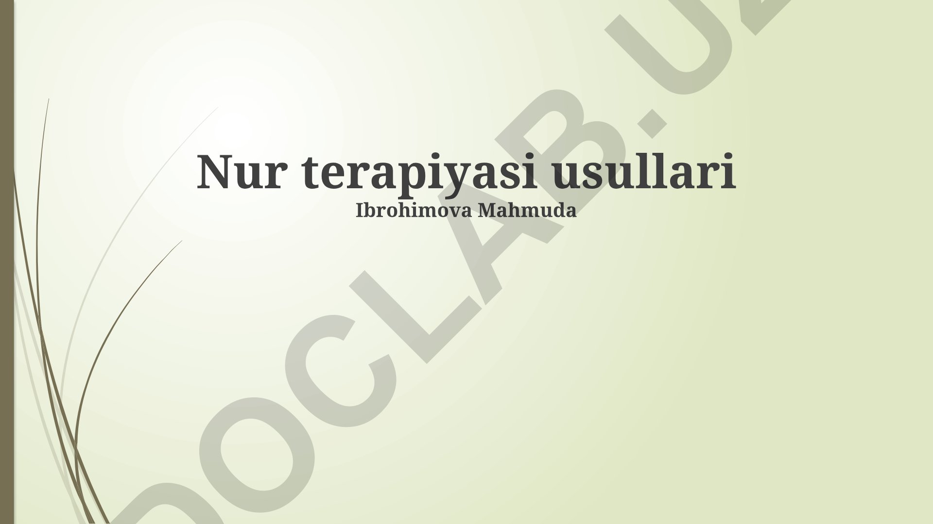 Nur terapiyasi usullari va qo'llanilishi