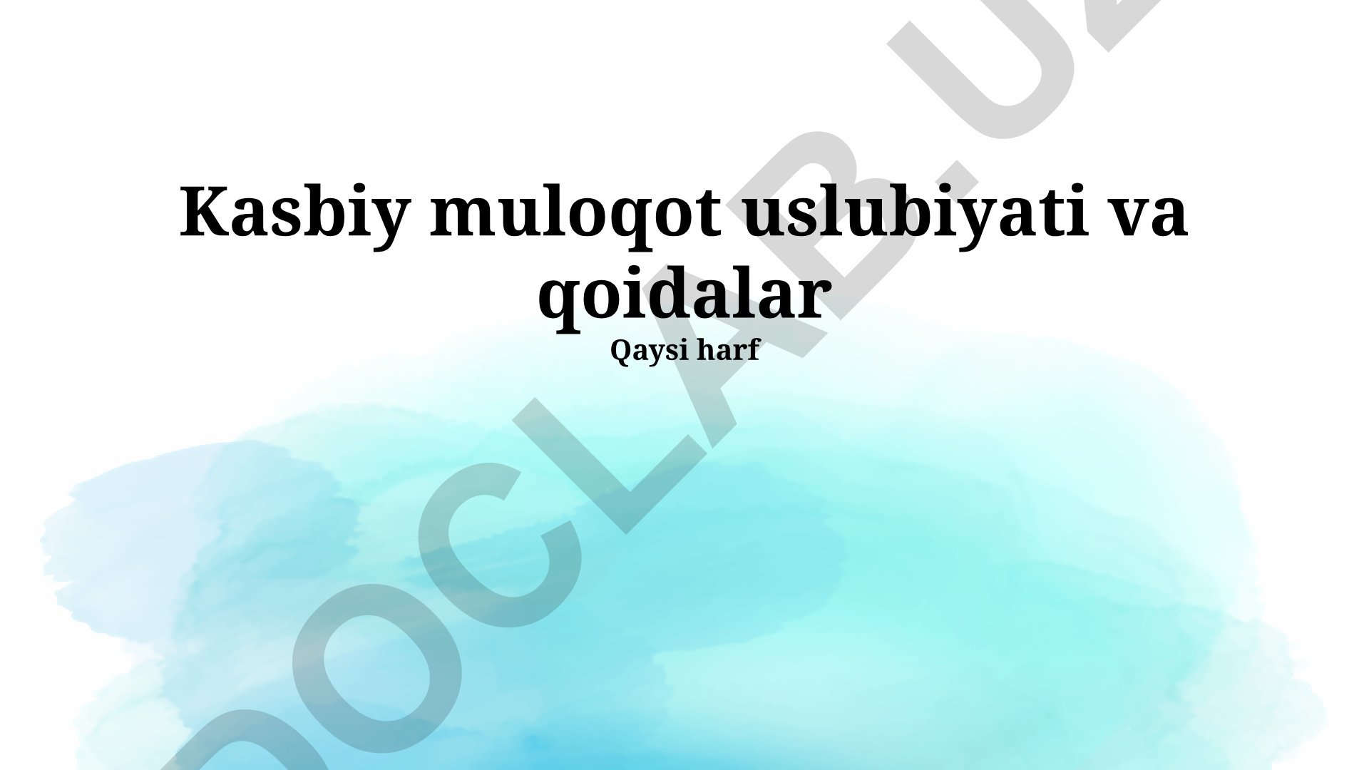 Kasbiy muloqot uslubiyati va qoidalari