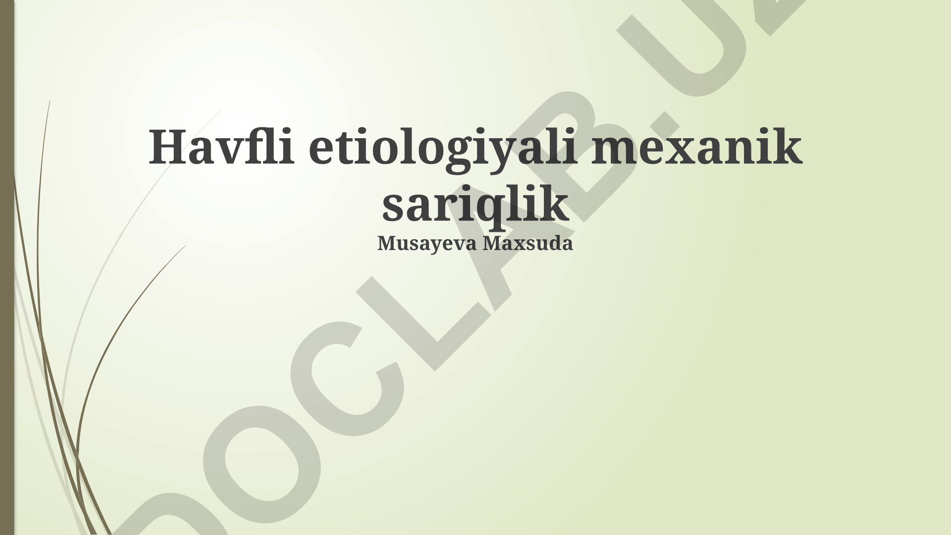 Havfli etiologiyali mexanik sariqlik
