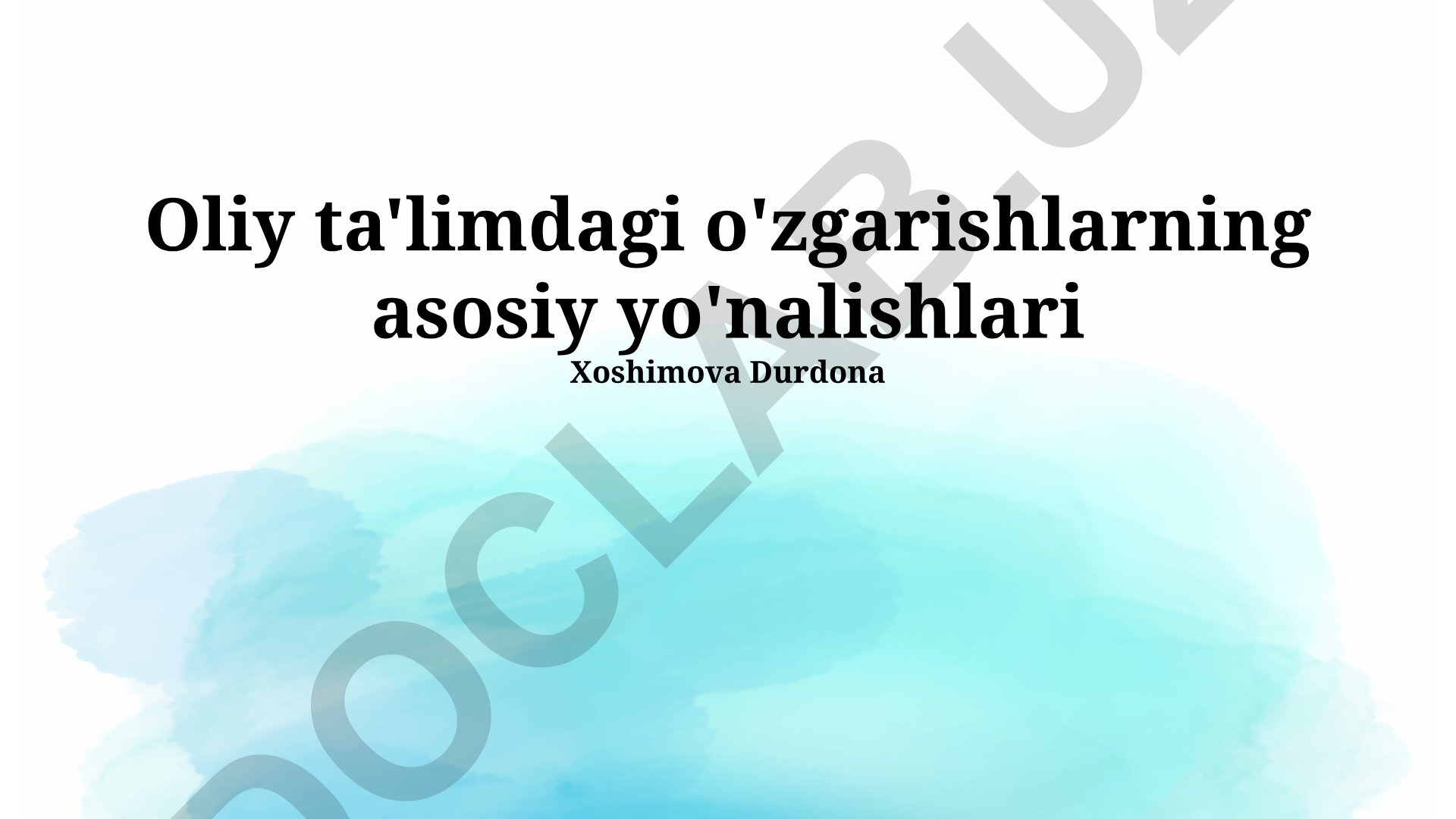 Oliy ta'limdagi o'zgarishlarning asosiy yo'nalishlari
