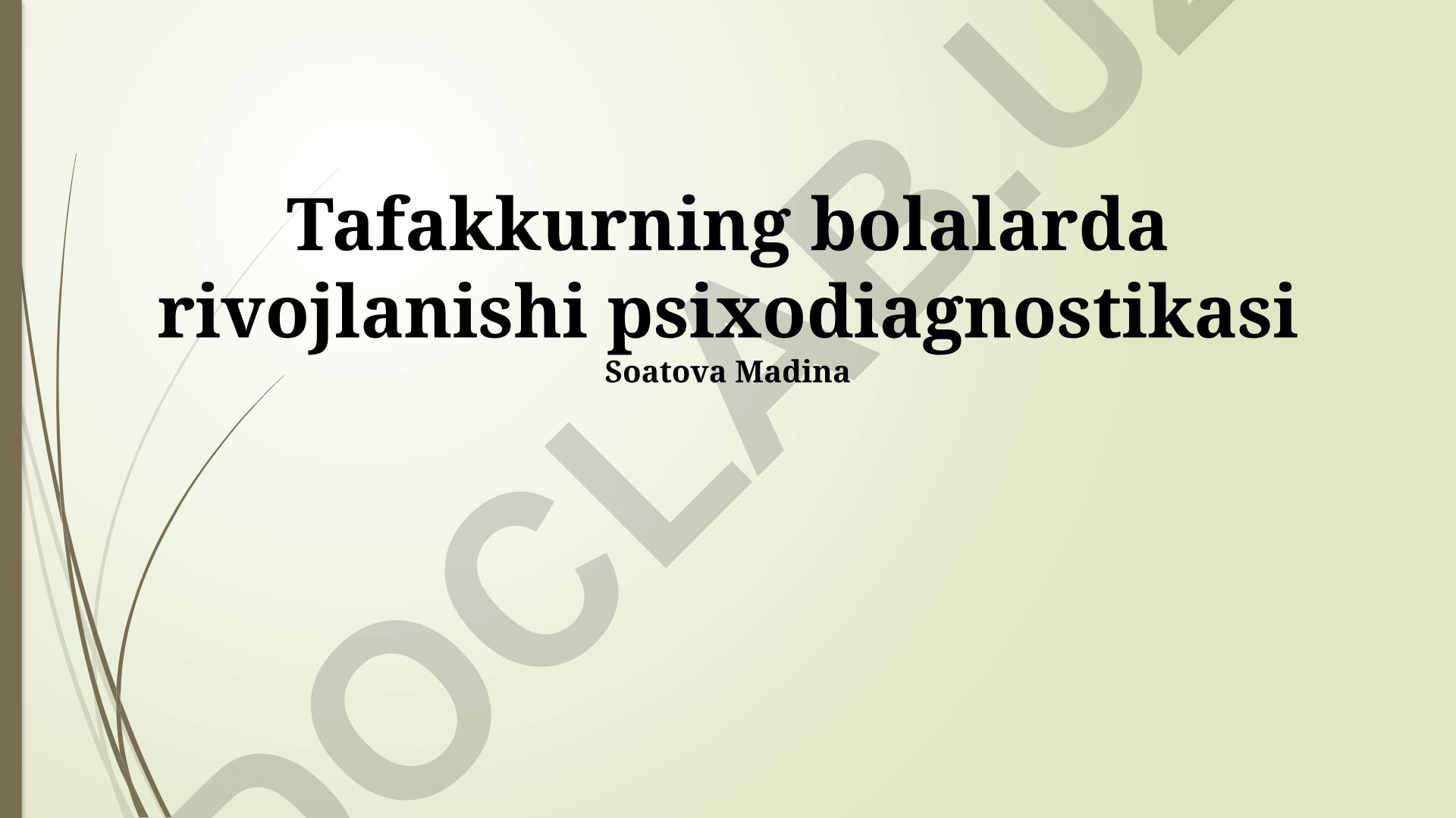 Bolalarda tafakkur rivojlanishining psixodiagnostikasi