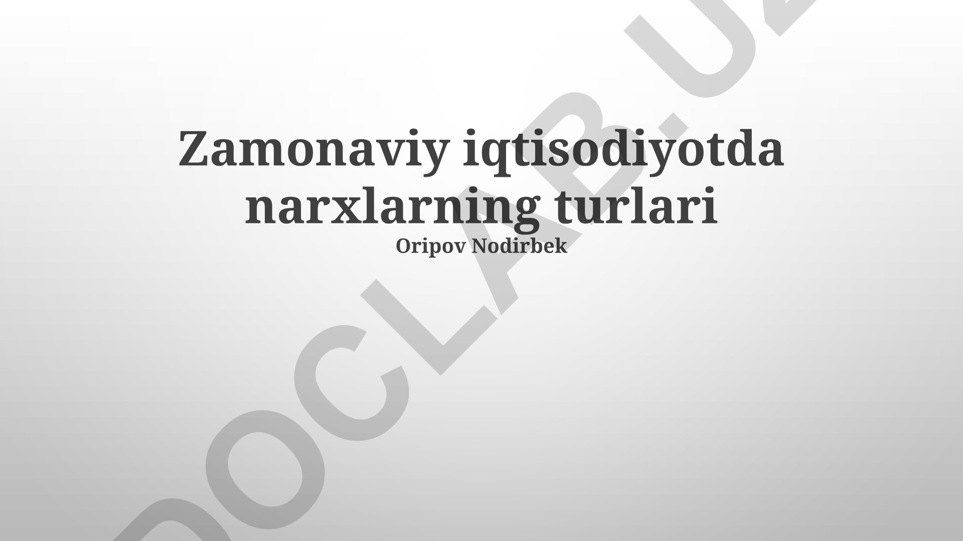 Zamonaviy iqtisodiyotda narxlarning turlari