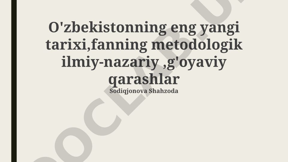 O'zbekistonning mustaqillik davri tarixi: ilmiy-nazariy tahlil