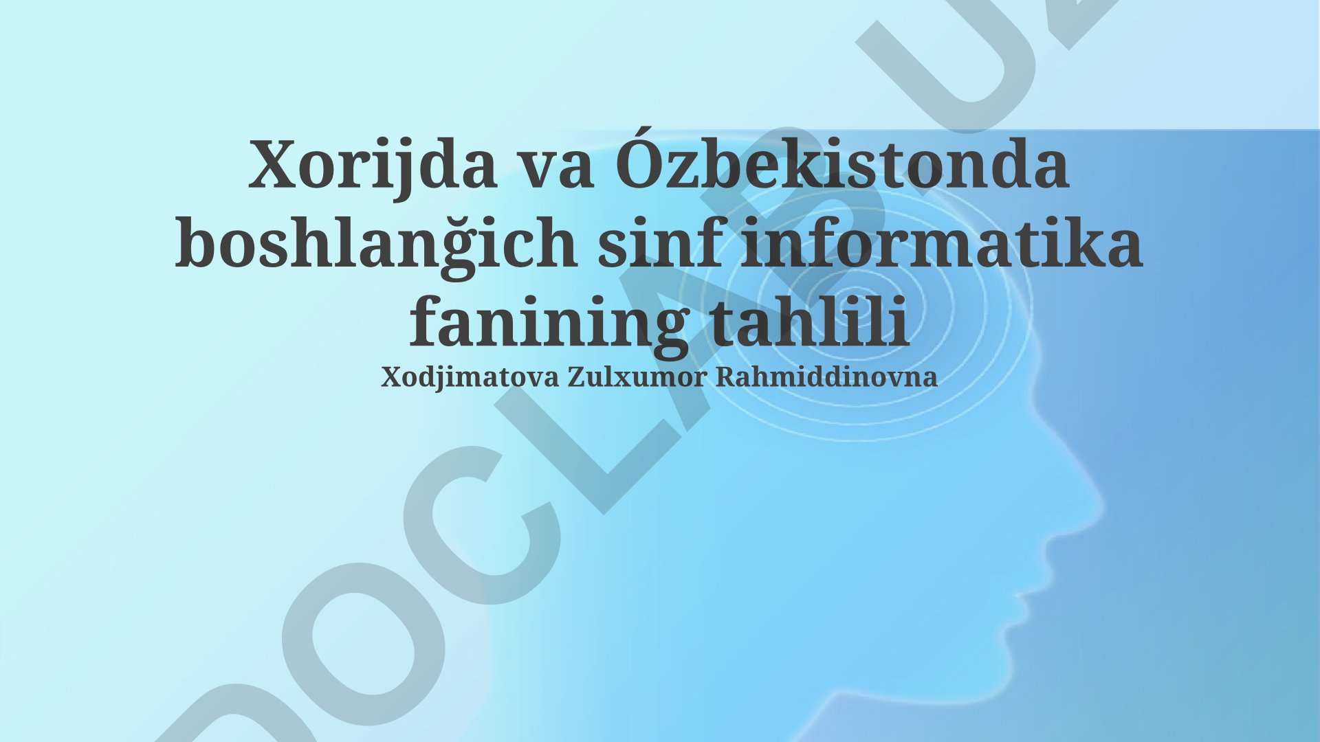 Xorijda va O'zbekistonda boshlang'ich sinf informatika fanining tahlili