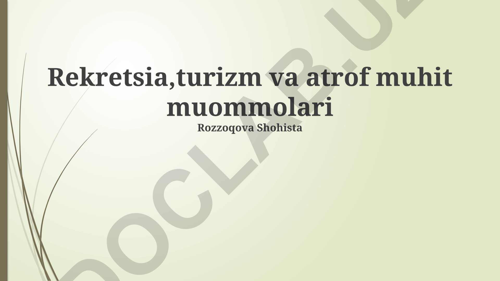 Rekreatsiya, turizm va atrof-muhit muammolari
