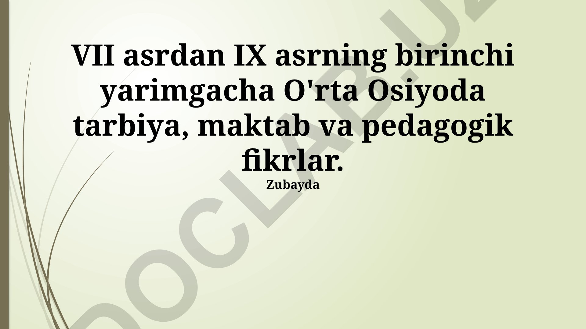 VII-IX asrlarda O'rta Osiyoda tarbiya, maktab va pedagogik fikrlar