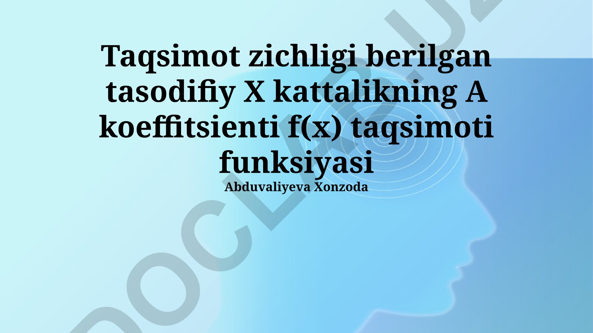 Tasodifiy o'zgaruvchining ehtimollik zichlik funktsiyasi va taqsimlanish funksiyasi
