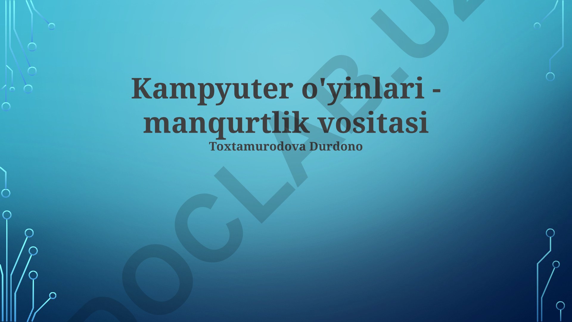 Kompyuter o'yinlari - manqurtlik vositasi