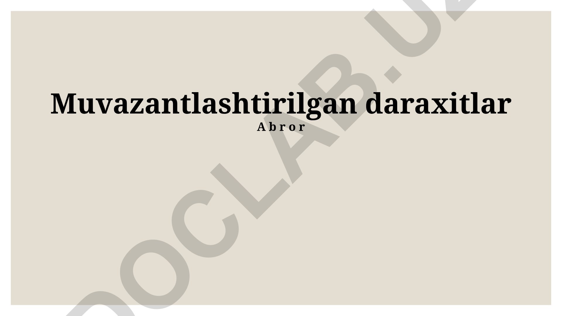 Muvozanatli daraxtlar turlari, ta'rifi va qo'llanilishi