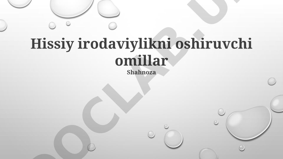 Hissiy irodaviylikni oshiruvchi omillar