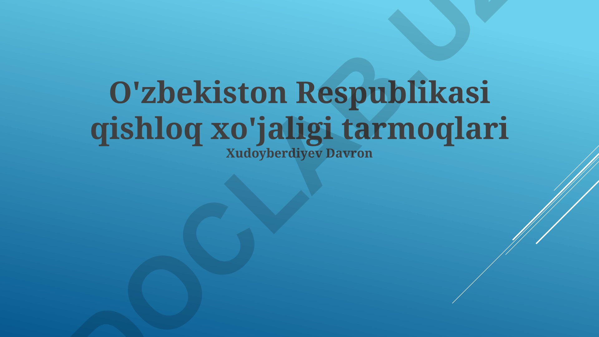 O'zbekiston Respublikasi qishloq xo'jaligi tarmoqlari