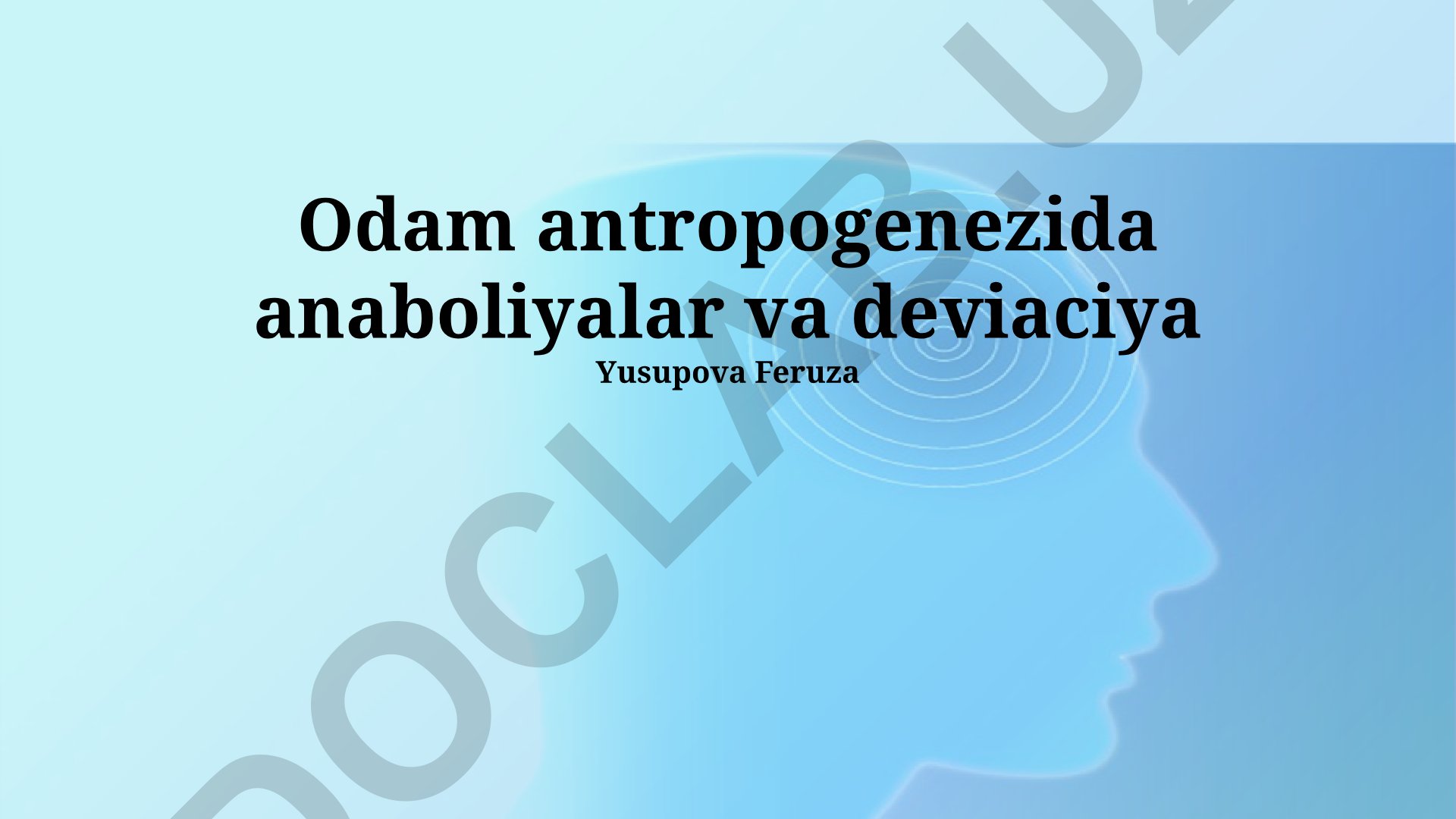Odam antropogenezida anaboliyalar va deviaciya