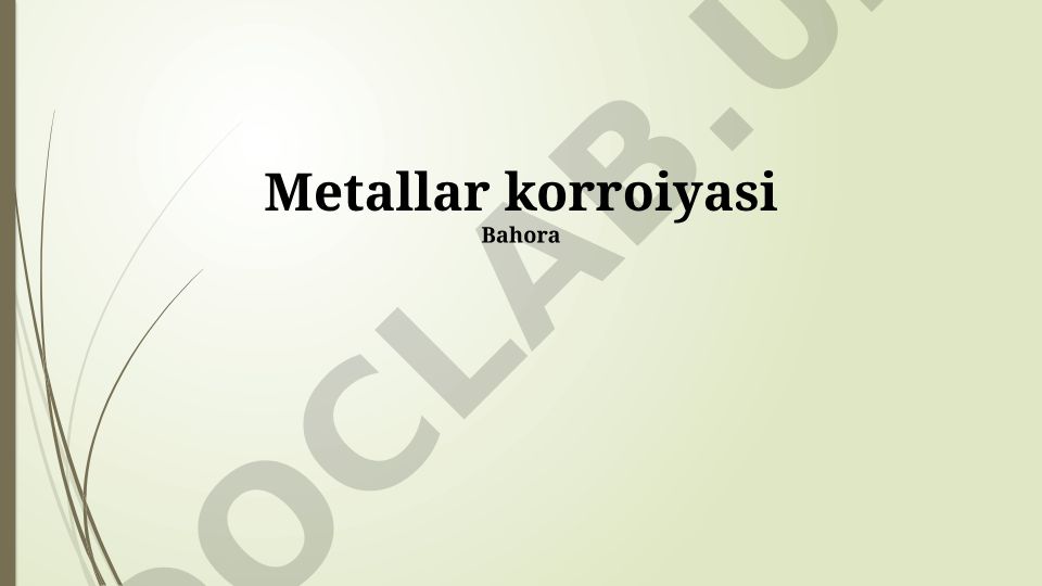 Metallar korroziyasi va himoya usullari