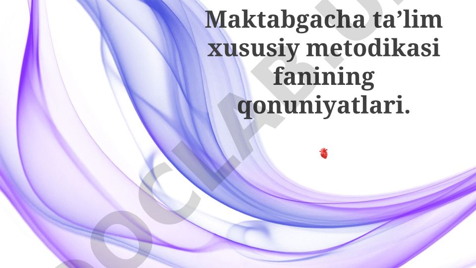 Maktabgacha ta'lim xususiy metodikasi fanining qonuniyatlari
