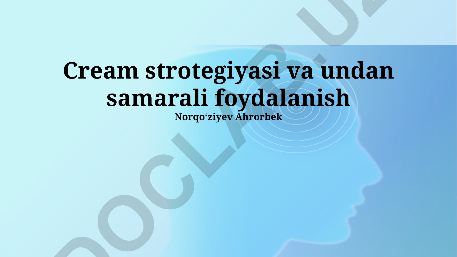 Cream strategiyasi va undan samarali foydalanish
