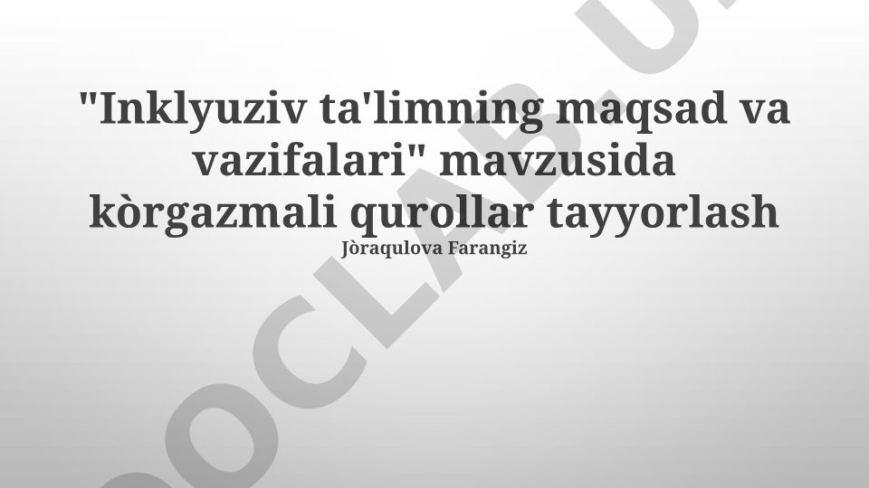 Inklyuziv ta'limning maqsad va vazifalari