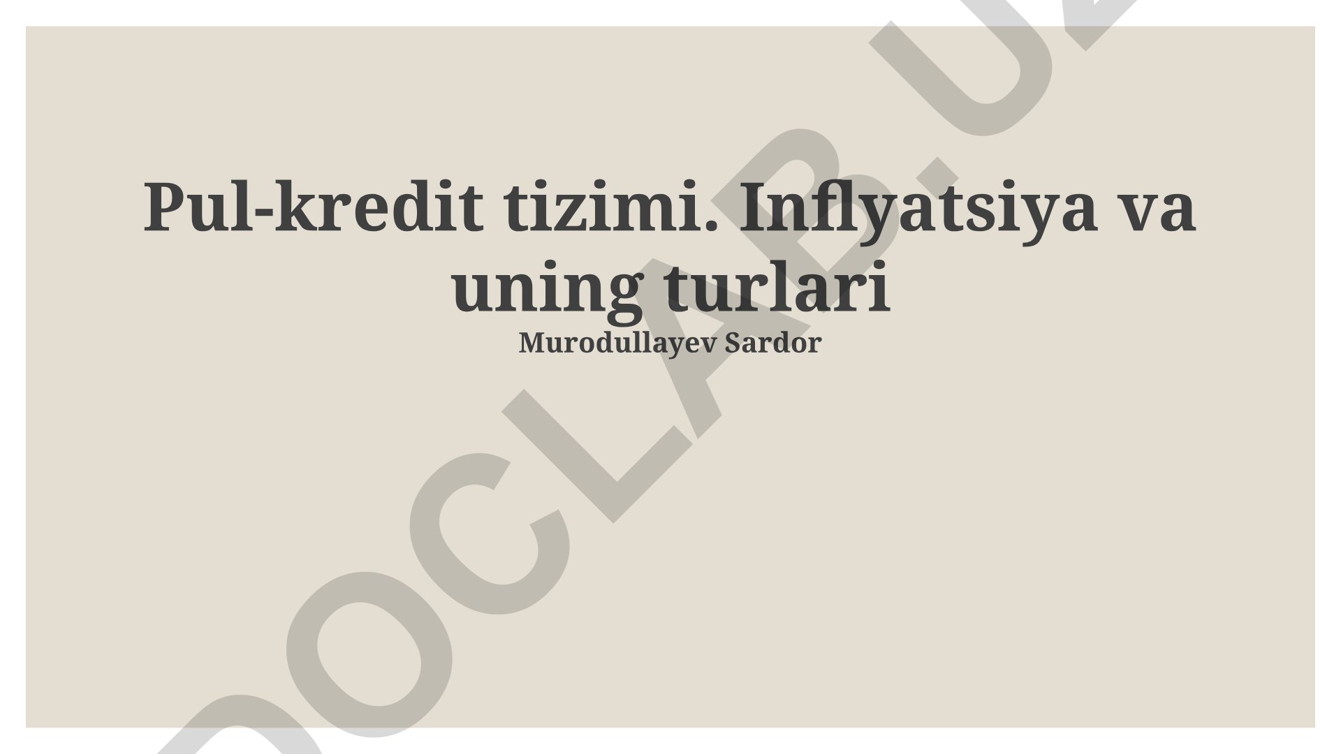 Pul-kredit tizimi, inflyatsiya va uning turlari