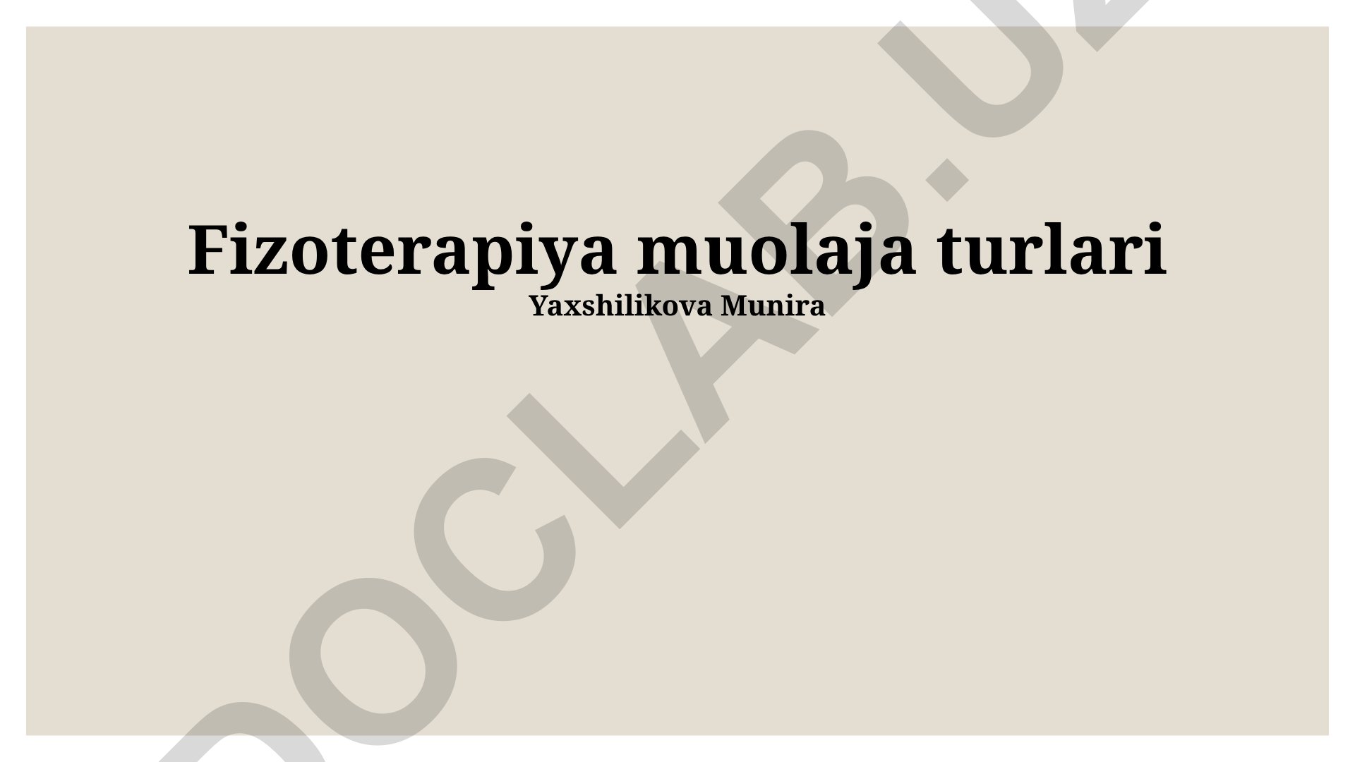 Fizoterapiya muolaja turlari va reabilitatsiya