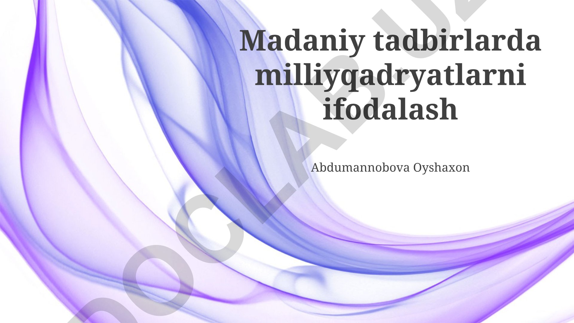 Madaniy tadbirlarda milliy qadriyatlarni ifodalash