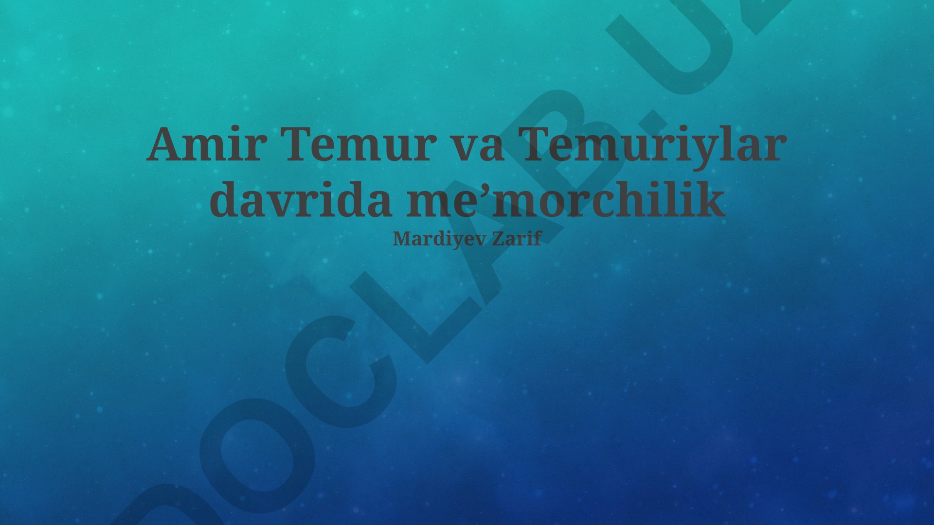 Amir Temur va Temuriylar davrida me'morchilik