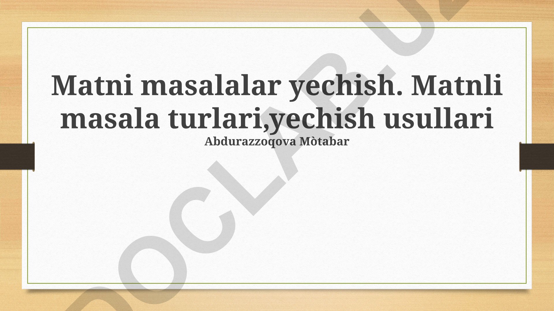 Matnli masalalar turlari va yechish usullari