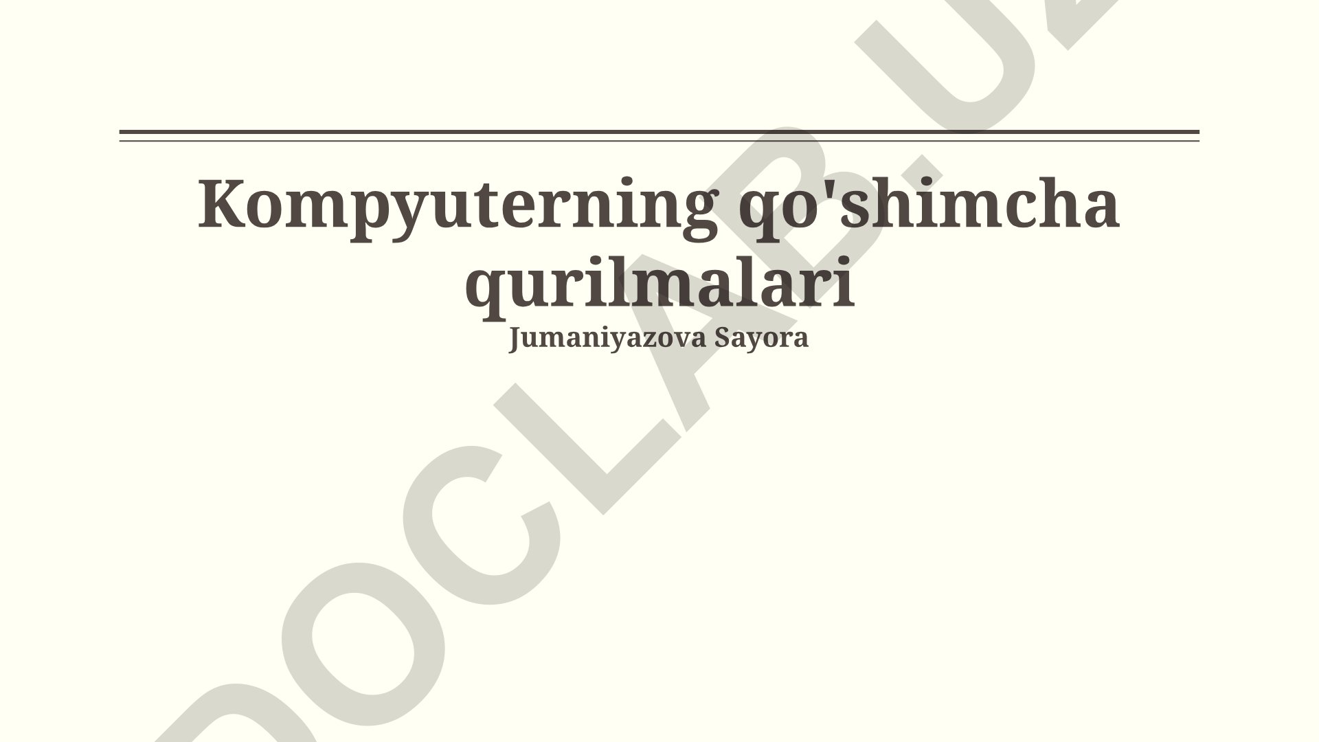 Kompyuterning qo'shimcha qurilmalari va ularning imkoniyatlari