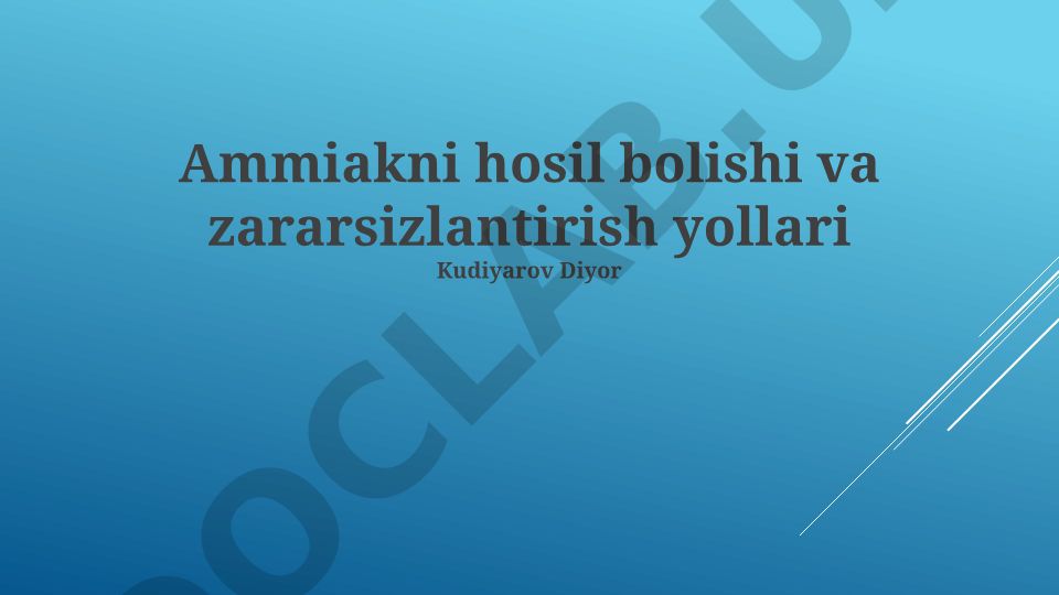 Ammiakni hosil bo'lishi va zararsizlantirish yo'llari