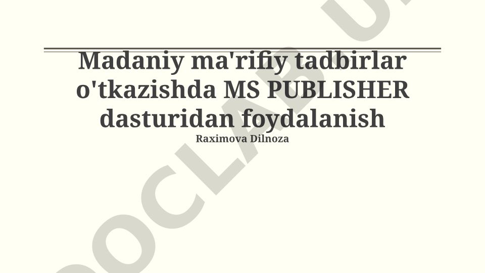 Madaniy ma'rifiy tadbirlar o'tkazishda MS Publisher dasturidan foydalanish