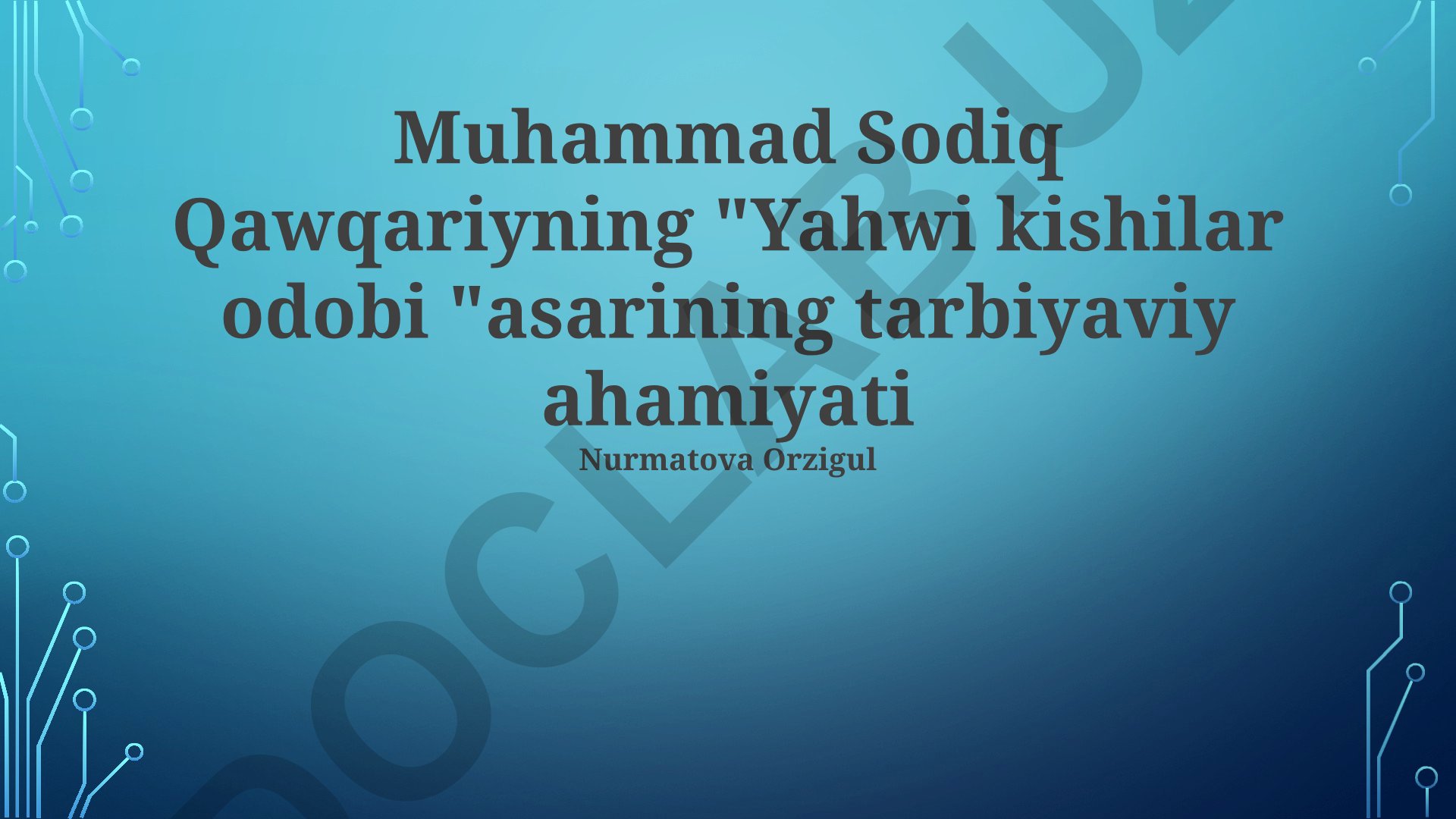 Muhammad Sodiq Qawqariyning "Yaxshi Odamlarning Odoblari" asarining tarbiyaviy ahamiyati