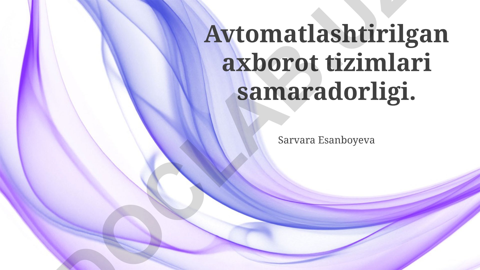 Avtomatlashtirilgan axborot tizimlari samaradorligi
