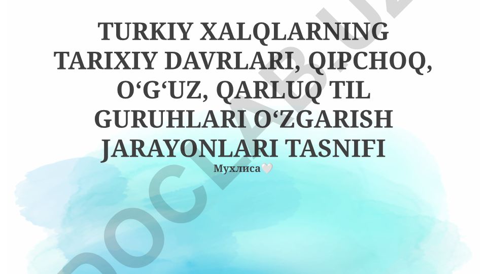 Turkiy xalqlarning tarixiy davrlari va til guruhlari