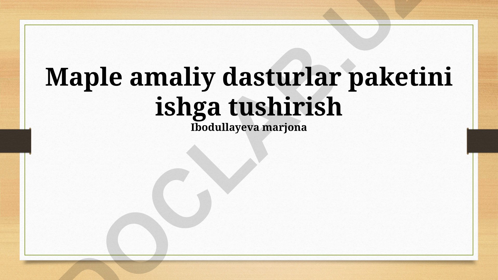 Maple dastur to'plamini ishga tushirish va xususiyatlari