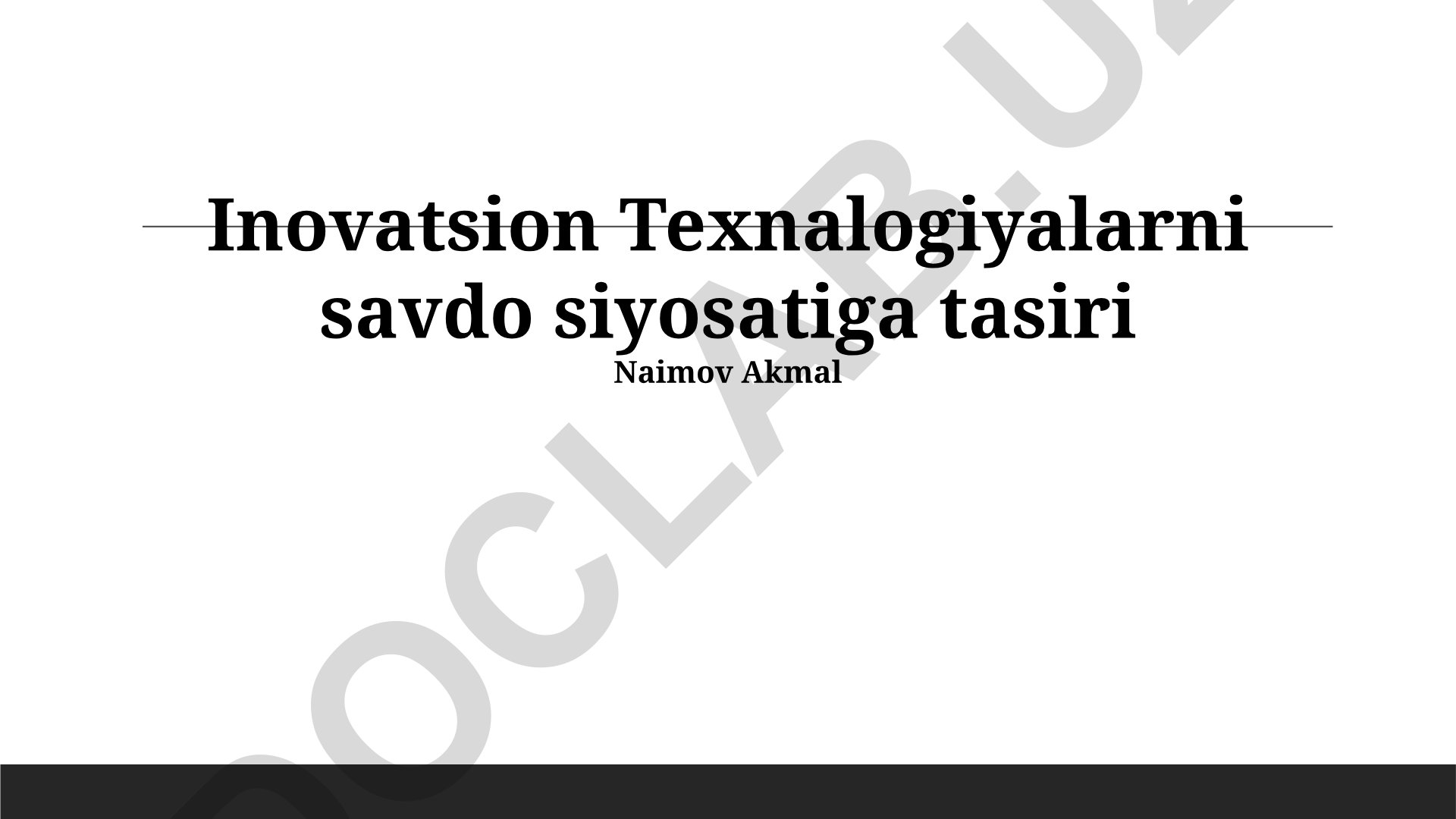 Inovatsion texnologiyalarning savdo siyosatiga ta'siri