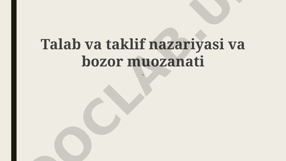 Talab va taklif nazariyasi va bozor muozanati