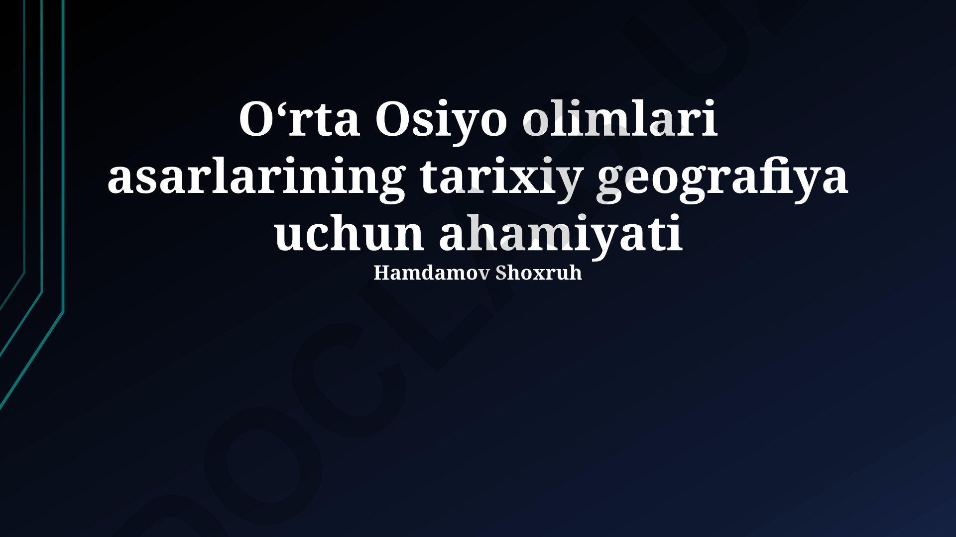 Oʻrta Osiyo olimlari asarlarining tarixiy geografiya uchun ahamiyati