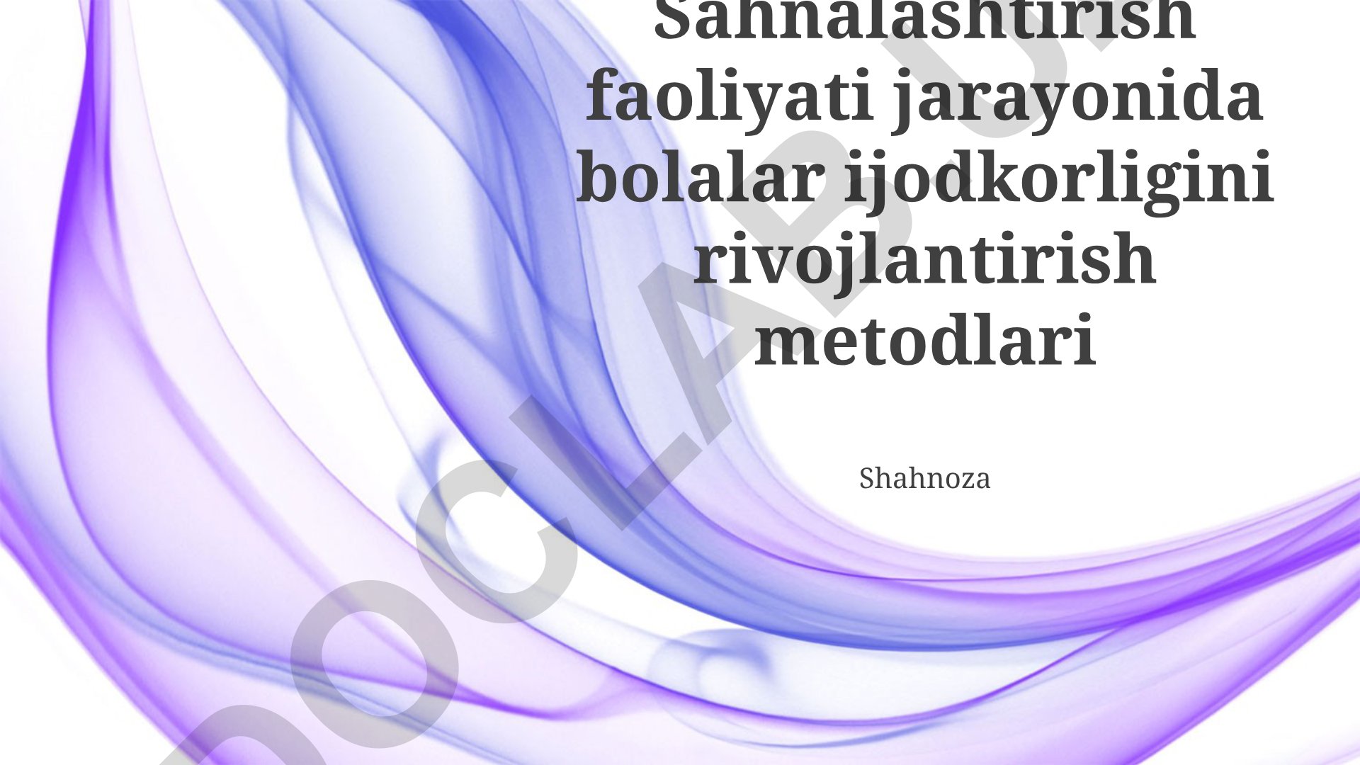Sahnalashtirish faoliyati jarayonida bolalar ijodkorligini rivojlantirish metodlari