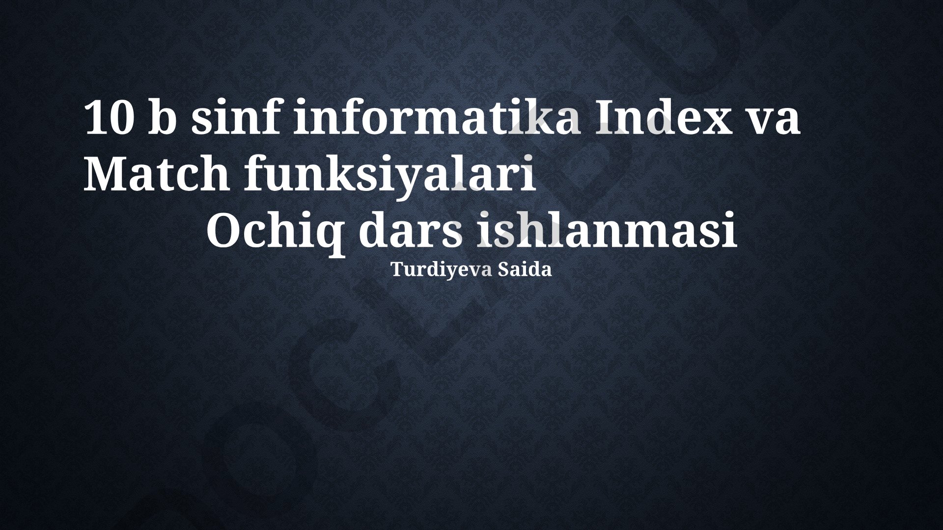 Informatika darsida INDEX va MATCH funksiyalarini o'rganish