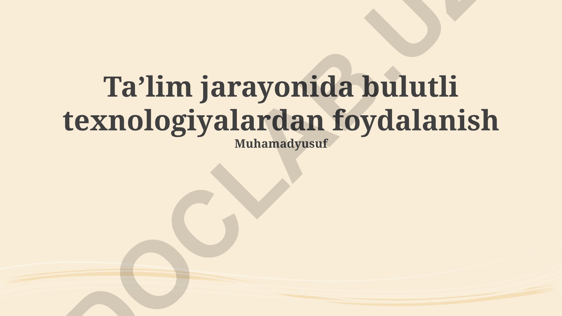 Taʼlim jarayonida bulutli texnologiyalardan foydalanish