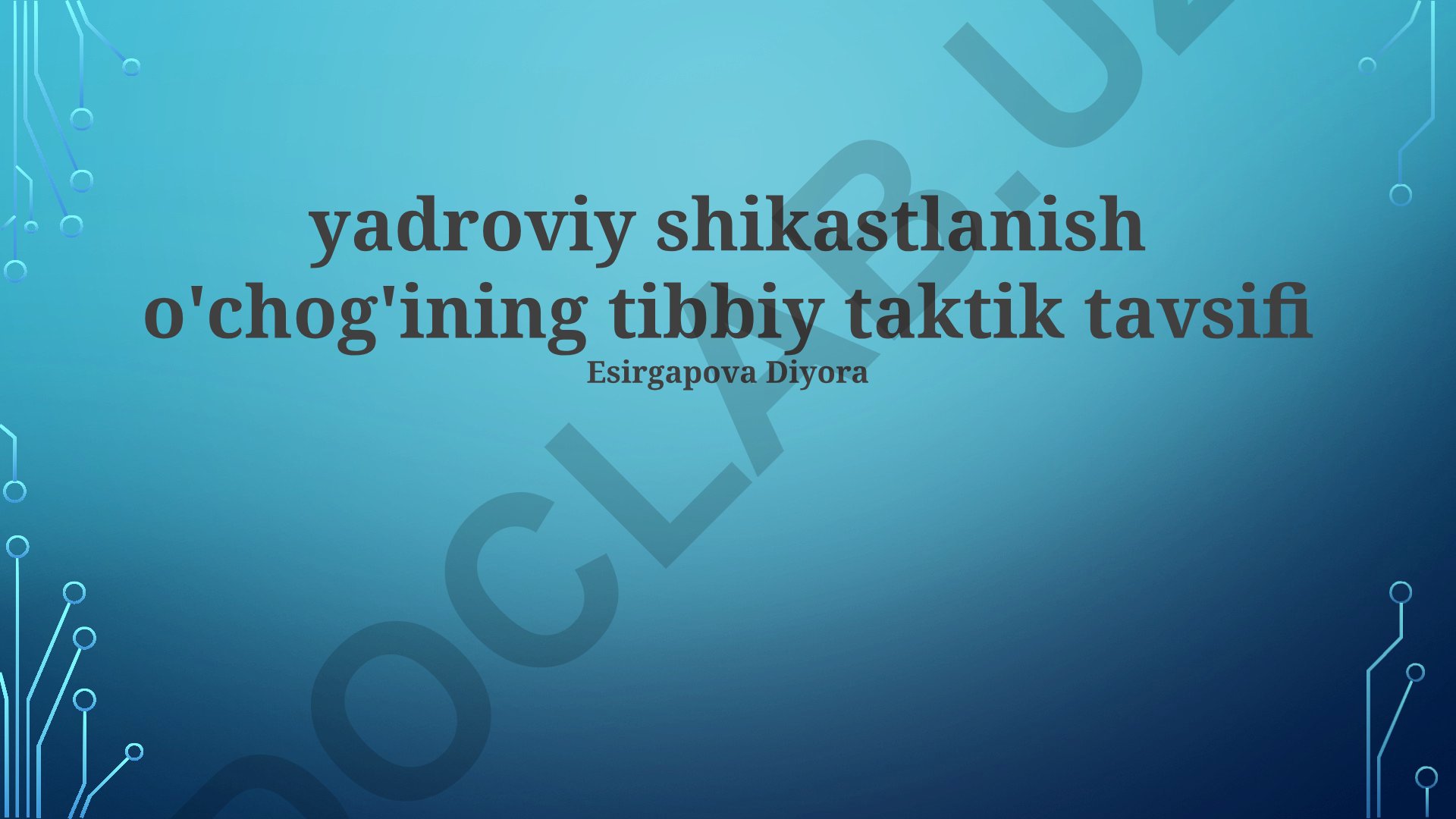 Yadroviy shikastlanish o'chog'ining tibbiy taktik tavsifi