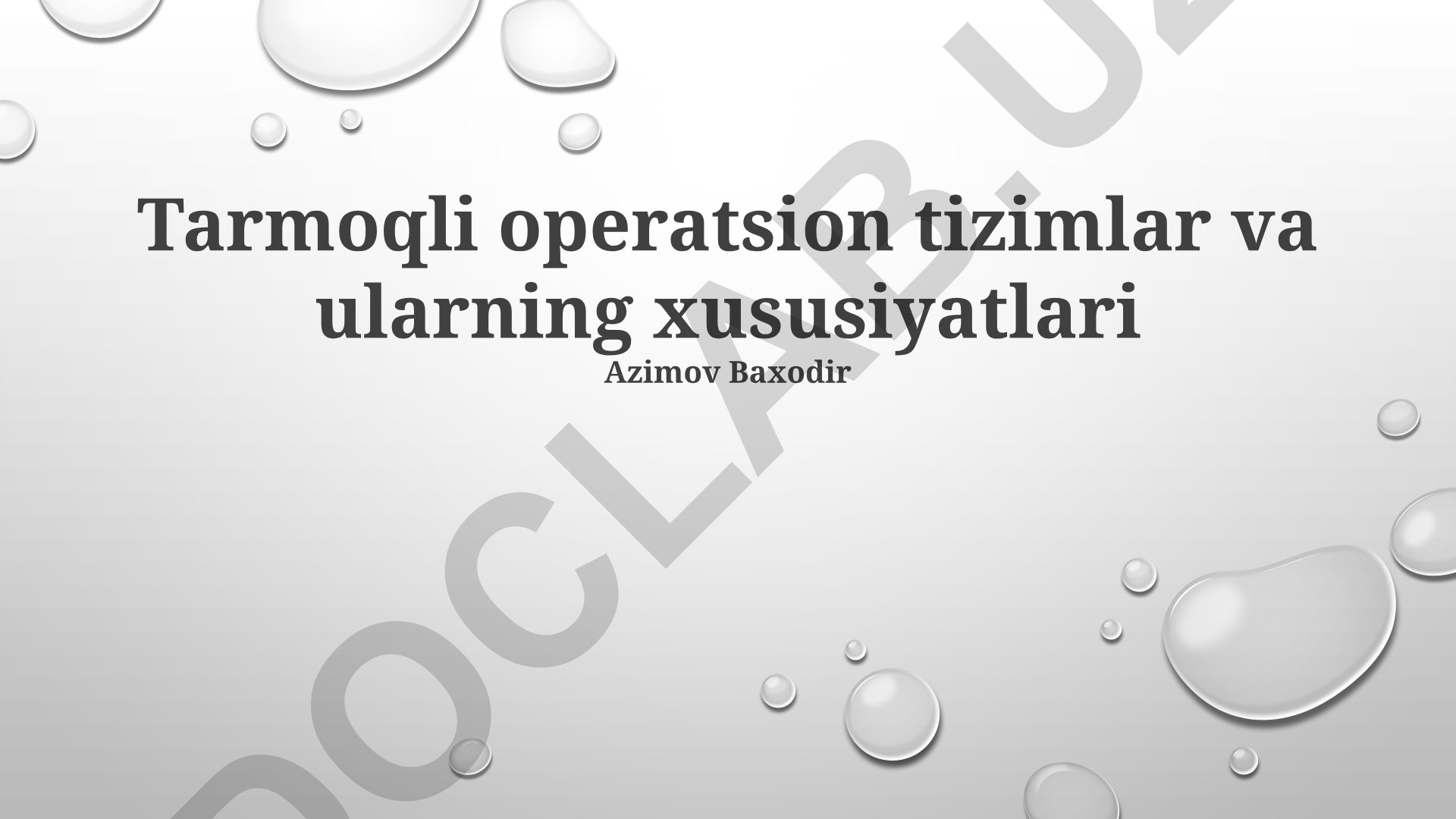 Tarmoqli operatsion tizimlar va ularning xususiyatlari
