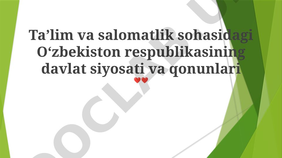 Oʻzbekistonda taʼlim va sogʻliqni saqlash sohasidagi davlat siyosati va qonunlari